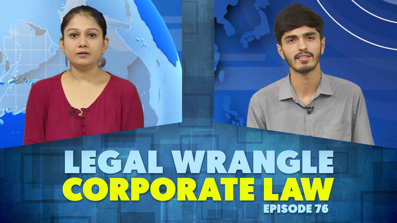 Legal Wrangle | Corporate Law | Episode 76 