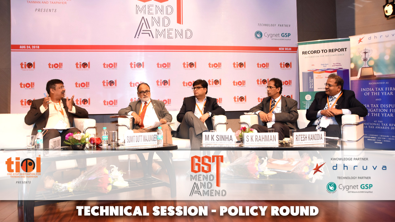  GST - Mend and Amend: Technical Session - Policy Round 